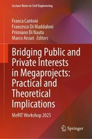 Bridging Public And Private Interests In Megaprojects: Practical And Theoretical