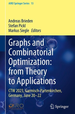Andreas Brieden (u. a.) | Graphs and Combinatorial Optimization: from Theory...