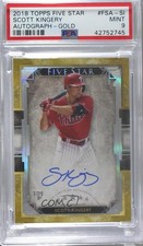 2018 Topps Five Star Gold 10/10 Scott Kingery #FSA-SI PSA 9 MINT Auto 1q7
