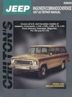 Chilton Repair Manual: Jeep Wagoneer, Commando & Cherokee 1957- 1983.