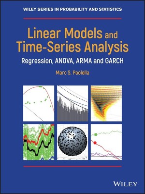 Linear Models and Time-Series Analysis: Regression, ANOVA, ARMA a