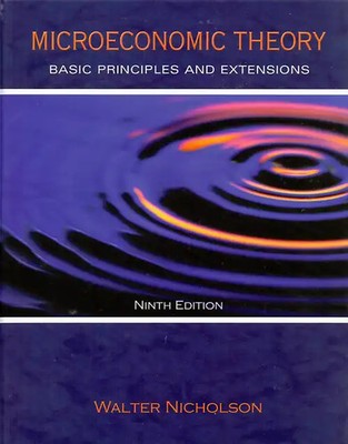 Microeconomic Theory - Basic Principles and Extensions - Christopher Snyder [Har