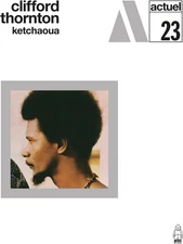 Clifford Thornton - Ketchaoua [New CD]