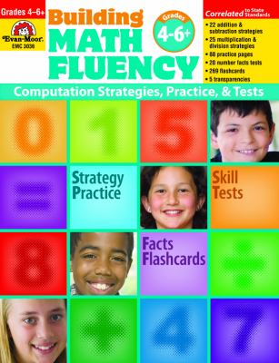 Building Math Fluency Ser.: Building Math Fluency Grades 4-6+ by Evan ...