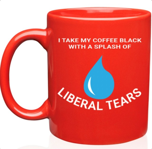 Conservative Tears, Political Coffee Mugs Funny Hilarious Mug eBay