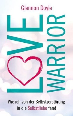 Glennon Doyle Melton Love Warrior