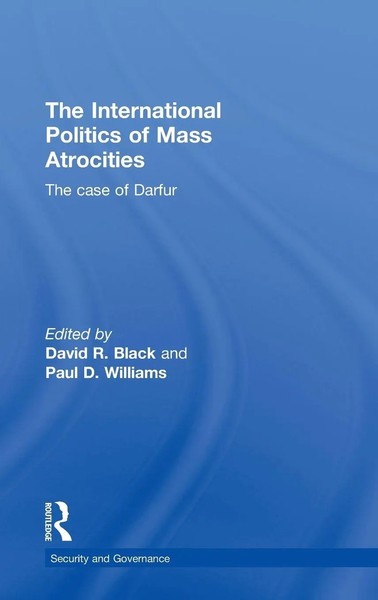 David R. Black (U. A.) | The International Politics Of Mass Atrocities | Buch-image