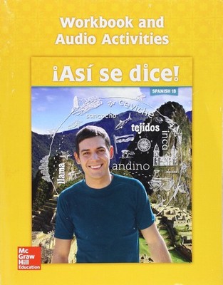 Asi se dice! Level 1B, Workbook and Audio Activities (SPANISH)
