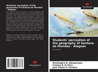Students' Perception Of The Geography Of Santana Do Mundaú - Alagoas KelizâNgela