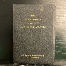 The Four Gospels & Acts of Apostles w Oral Roberts' comments Book 1967
