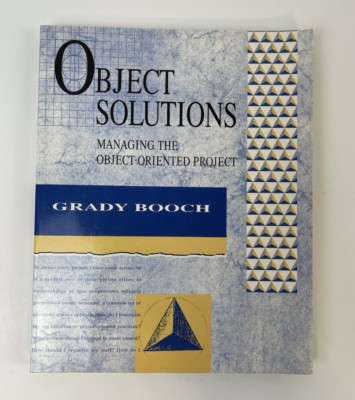 Object Solutions: Managing the Object-Oriented Project by Grady