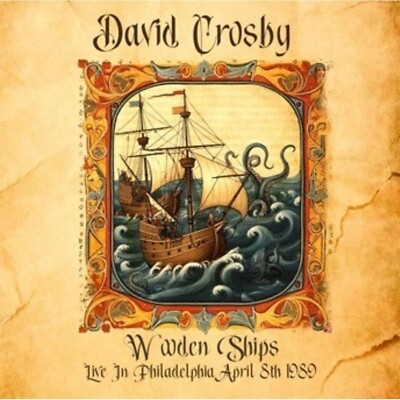 David Crosby - Wooden Ships: Live in Philadelphia 1989 - CD NEW & SEALED