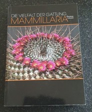 Die Vielfalt der Gattung Mammillaria von Thom...