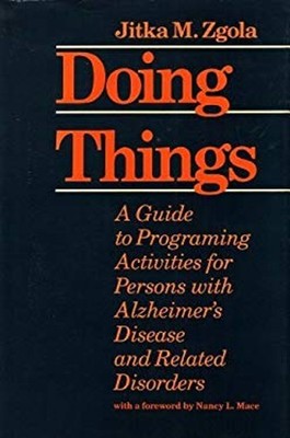 Doing Things : A Guide to Programming Activities for Persons with