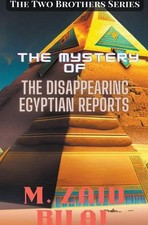 The Mystery of the Disappearing Egyptian Reports by Muhammad Zaid Bilal Paperbac