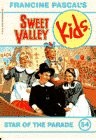 STAR OF THE PARADE (Sweet Valley Kids, 54)