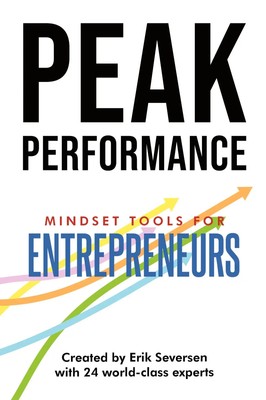 Peak Performance | Mindset Tools for Entrepreneurs | Erik Seversen (u. a.)