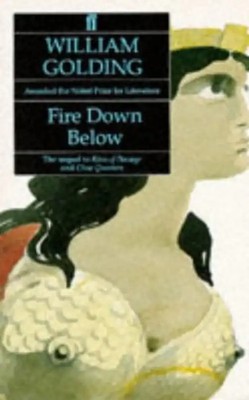Fire Down Below - William Golding