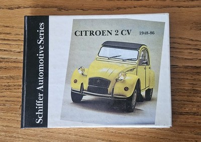 Citröen 2CV 1948-1986 by Ltd. Schiffer Publishing (1997, Hardcover)
