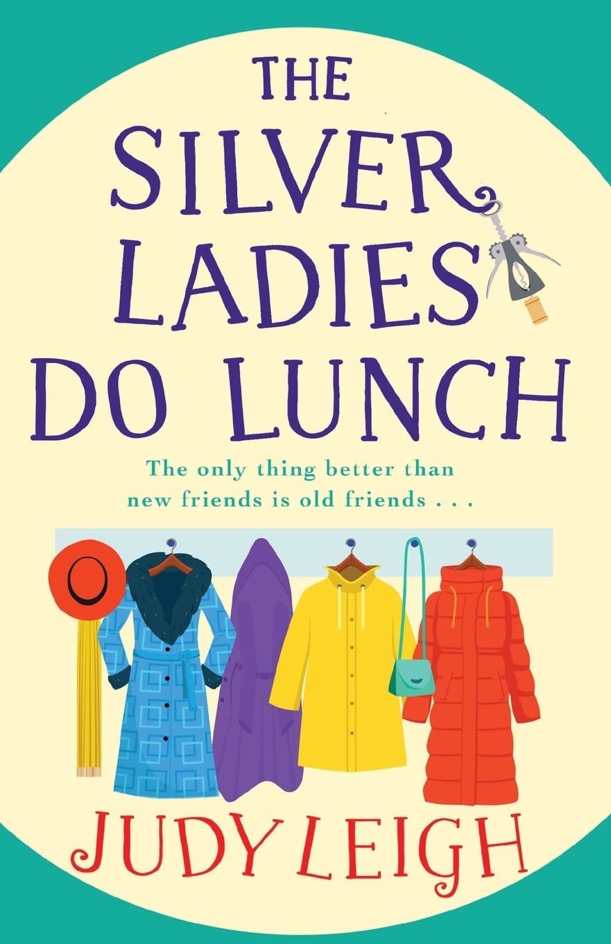 The Silver Ladies Do Lunch by Judy Leigh (Paperback)
