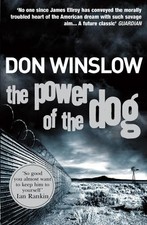 The Power of the Dog: Don Winslow, Winslow, Don