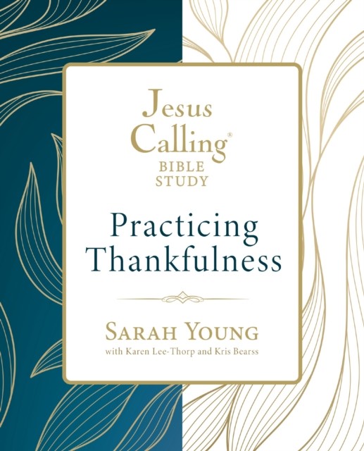 Jesus Calling: Practicing Thankfulness by Sarah Young (Paperback Book)
