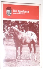 The Appaloosa by Bill & Dona Richardson (c) 1969 1975 Edition