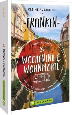 Rainer D. Kröll / Wochenend und Wohnmobil - Kleine Auszeiten F ...9783734324321