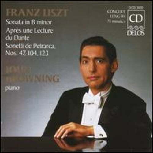 Liszt: Sonata in B minor; Après une Lecture du Dante; Sonetti de Petrarca Nnos.