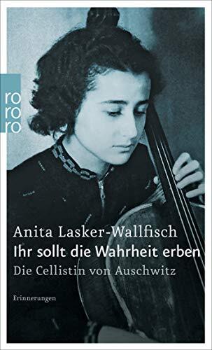 Anita Lasker-Wallfisch Ihr Sollt Die Wahrheit Erben (Tascabile)