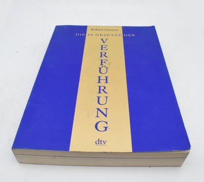 Robert Greene - Die 24 Gesetze der Verführung - ungekürzte vollständige Ausgabe