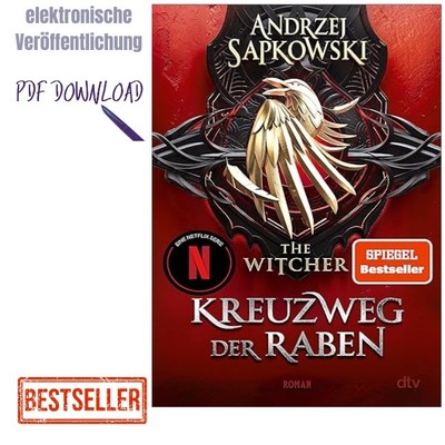 Andrzej Sapkowski 2025, Kreuzweg der Raben: Roman   The Witcher 6 (Da