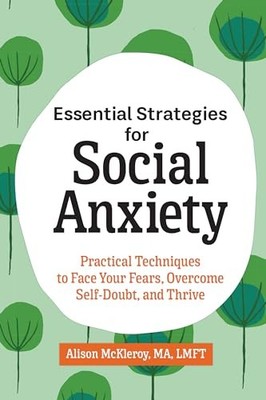 Essential Strategies for Social Anxi... by McKleroy, Alison Paperback / softback