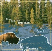 Bring Back the Buffalo von Bring Back the Buffalo | CD | Zustand sehr gut