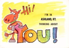 Ky Hi! You Ashland Kentucky Continental Size Postcard 4 1/2" by 6"