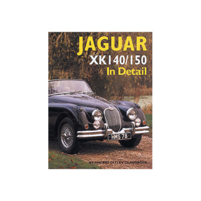 JAGUAR XK140/150 IN DETAIL BY ANDERS DITLEV CLAUSAGER SBS6267