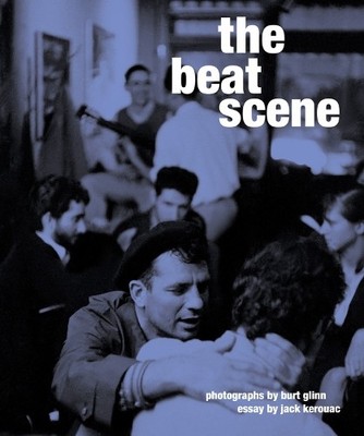 Burt Glinn The Beat Scene (Hardback)