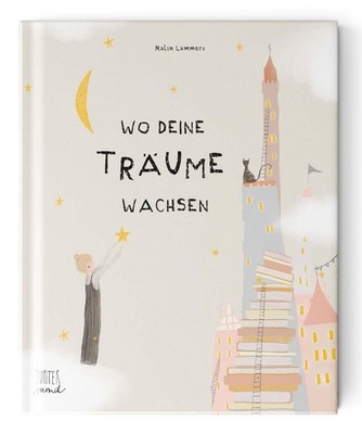 Wo deine Träume wachsen, Malin Johanna Lammers
