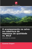 Susanne Siegert | O Acampamento Na Selva Na Cobertura Da Imprensa De...