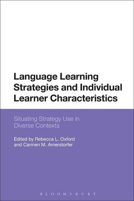 Language Learning Strategies and Individual Learner Characteristics: Situating S