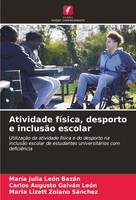 MaríA Julia LeóN BazáN (U. A.) | Atividade FíSica, Desporto E InclusãO Escolar