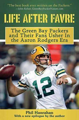Life After Favre: The Green Bay Packers and their Fans Usher in the Aaron Rodge