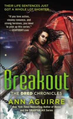 Breakout by Ann Aguirre: Used