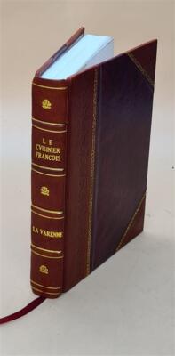 Le Cuisinier Francois : Enseignant La Maniere De Bien Apprester [Leather Bound]