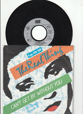 The Real Thing - can´t get by without you 7''