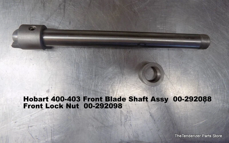 Hobart 401-403 Front Blade Shaft 00-292088 Lock Nut - Front 00-292098