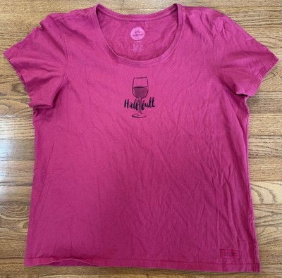 Life is Good Bright Pink 'Half Full' Wine Glass Round Neck T-shirt Women's XL