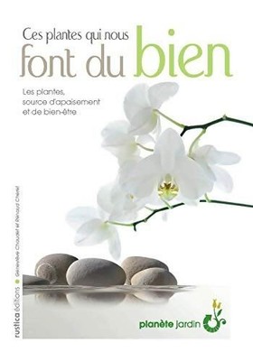 Diese Pflanzen tun uns Gutes - Geneviève Chaudet - V2289541