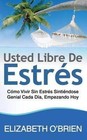 Usted Libre De Estres 9781496158062 Paperback P H