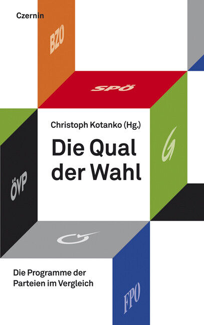 Christoph Kotanko / Die Qual der Wahl - Christoph Kotanko